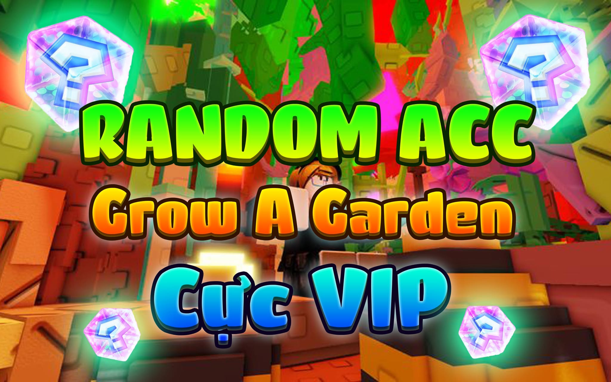 Random Acc Grow A Garden cực VIP